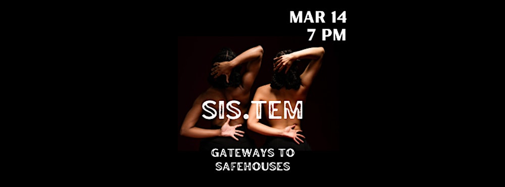 Sis.tem | Gateways to Safehouses