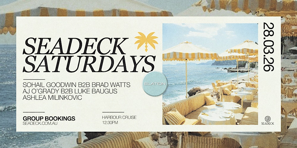 SEADECK SATURDAYS x ELATION