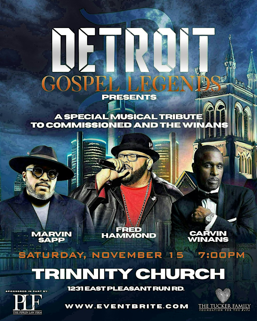 Detroit Gospel Legends presents Fred Hammond, Marvin Sapp and Carvin Winans