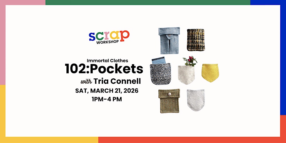 Immortal Clothes: Pockets with Tria Connell