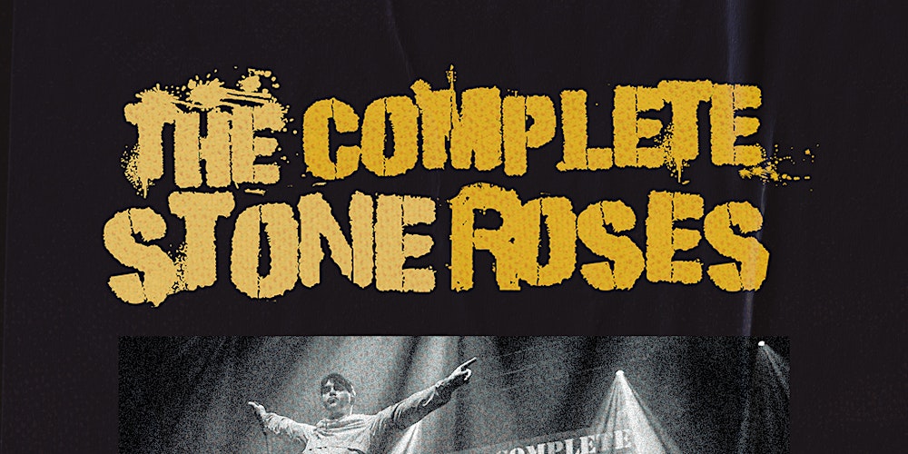 The Complete Stone Roses Live at The Grand Social