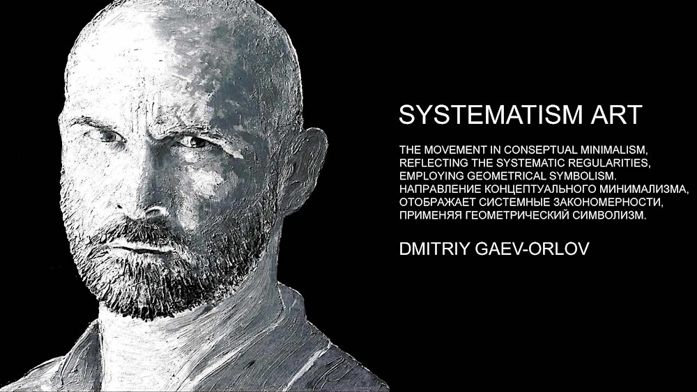 The New Avangard of the 21st Century: "Systematism" Art and Music 3D Show