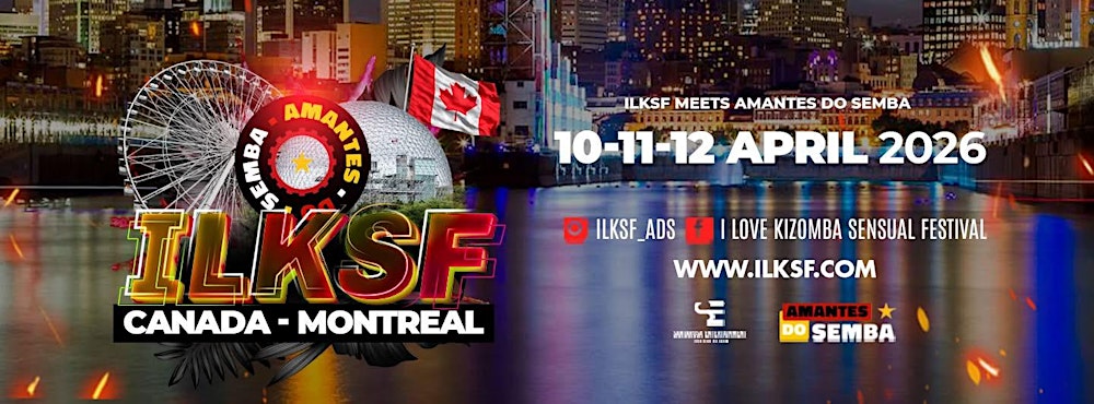 I Love Kizomba Sensual Festival Meets Amantes do semba - Montreal 3rd Editi