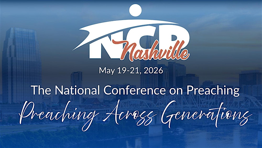 The 2026 National Conference on Preaching Nashville
