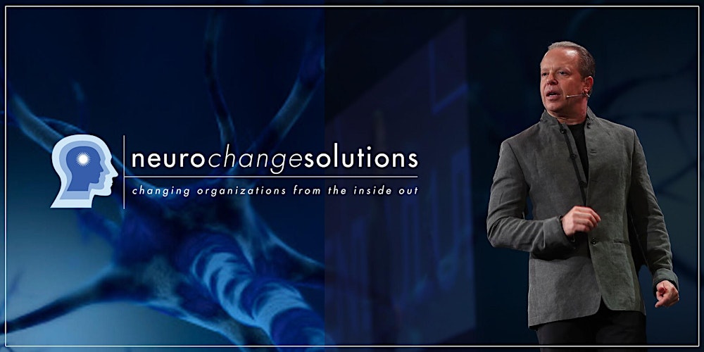 Dr. Joe Dispenza CHANGE YOUR MIND…CREATE NEW RESULTS - Henley Beach