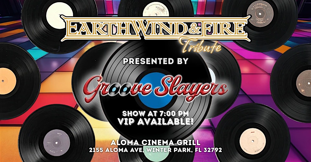 Earth, Wind and Fire Tribute - GROOVE SLAYERS! LIVE at Aloma Cinema Grill