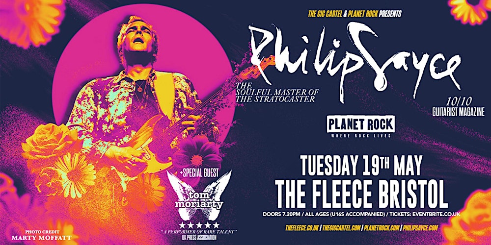 Philip Sayce + special guest Tom Moriarty