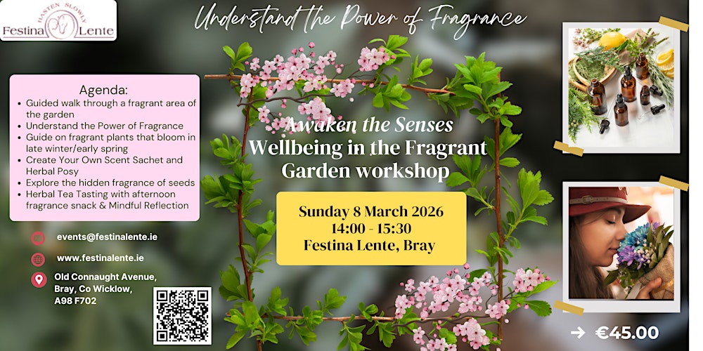 Awaken the Senses: Wellbeing in the Fragrant Garden - March workshop