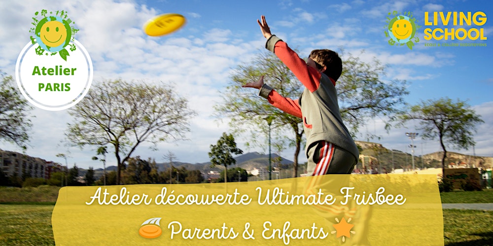 Atelier découverte Parents/enfants : Ultimate Frisbee (Paris 19°)