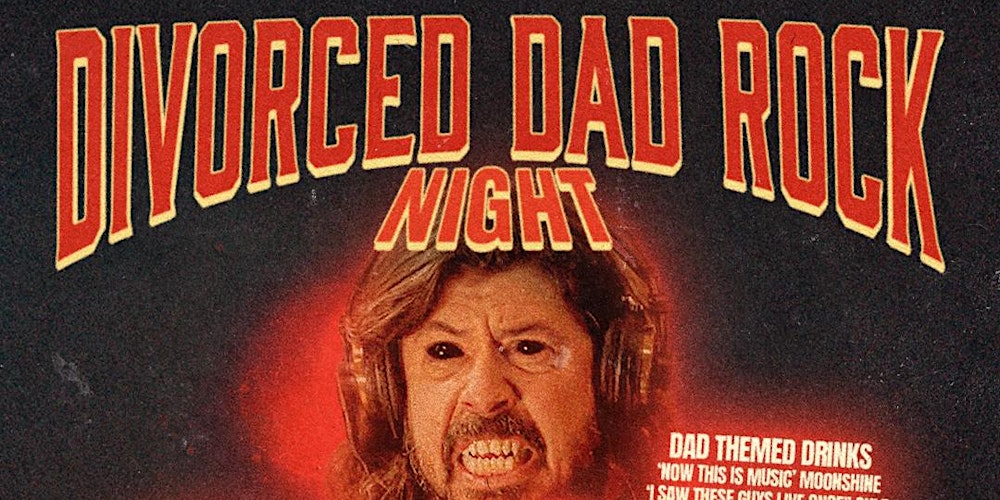 DIVORCED DAD ROCK NIGHT  MELBOURNE
