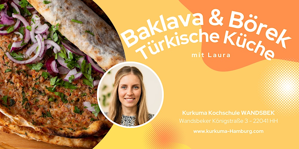 BAKLAVA + BÖREK - Türkischer Kochkurs in Hamburg Wandsbek