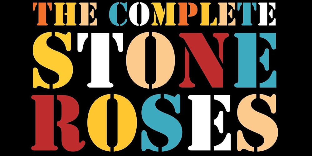 The Complete Stone Roses plus support from OCS Ocean Colour Scene Tribute