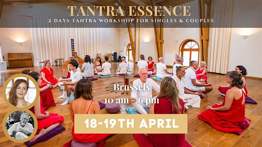 2 Days Tantra Essence Workshop in Brussels | April 2026