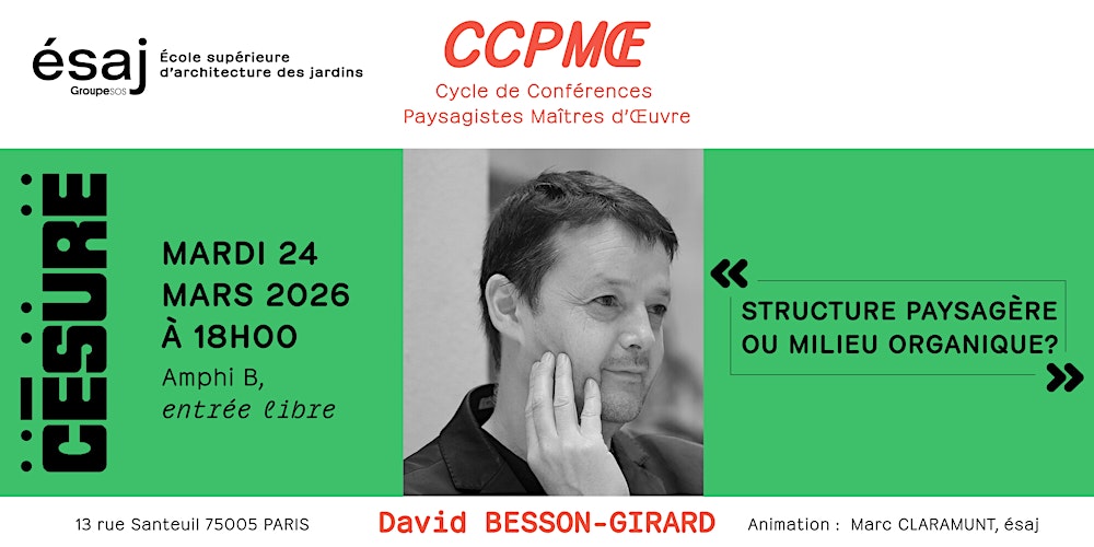 Conférence Paysagistes Maîtres d' Œuvre - Invité : David BESSON GIRARD
