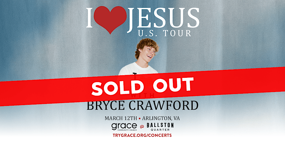 [SOLD OUT] BRYCE CRAWFORD: I Love Jesus U.S. Tour (Night 2)