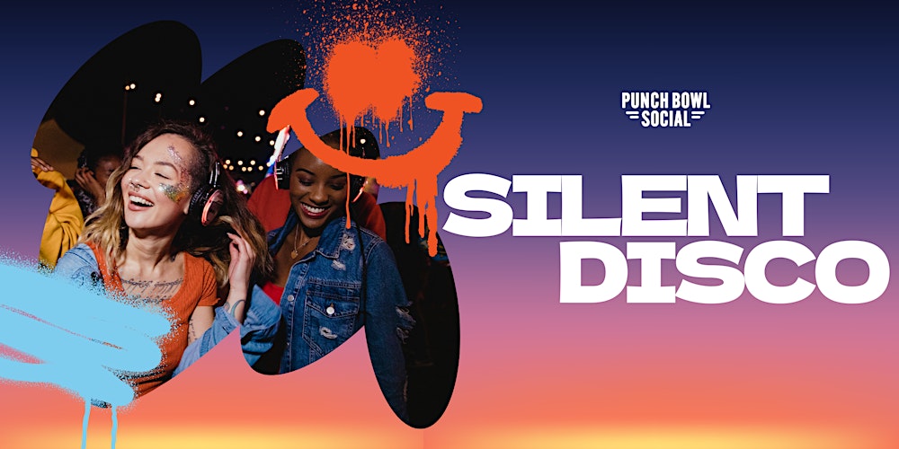 Chicago, IL - Silent Disco! at Punch Bowl Social