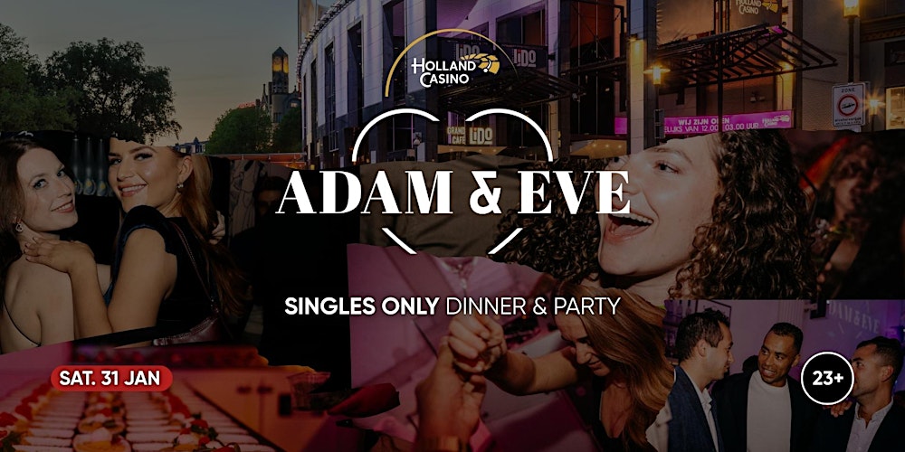 Adam & Eve – Singles Only Dinner & Party @ Holland Casino
