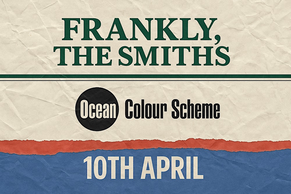 Frankly, The Smiths + Ocean Colour Scheme