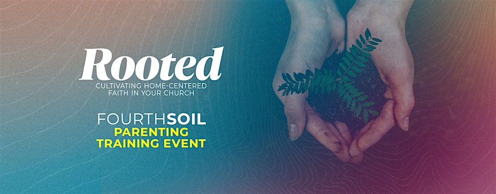Rooted Training Event