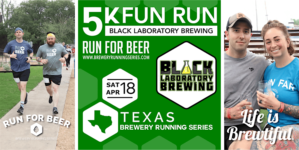 5k Beer Run x Black Laboratory Brewing| Texas Brewery Running Series