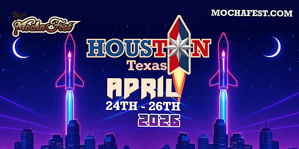 MOCHA FEST HOUSTON 2026