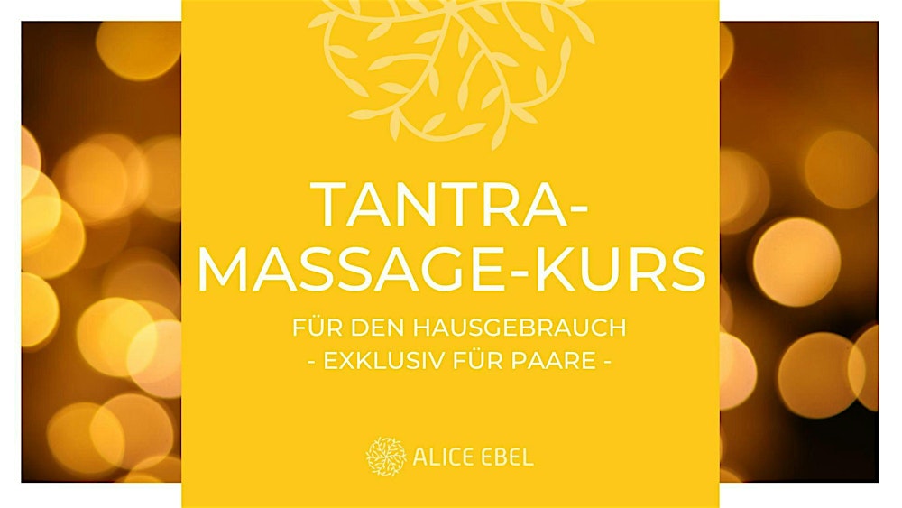 Tantra-Massage-Kurs für den Hausgebrauch - exklusiv für Paare