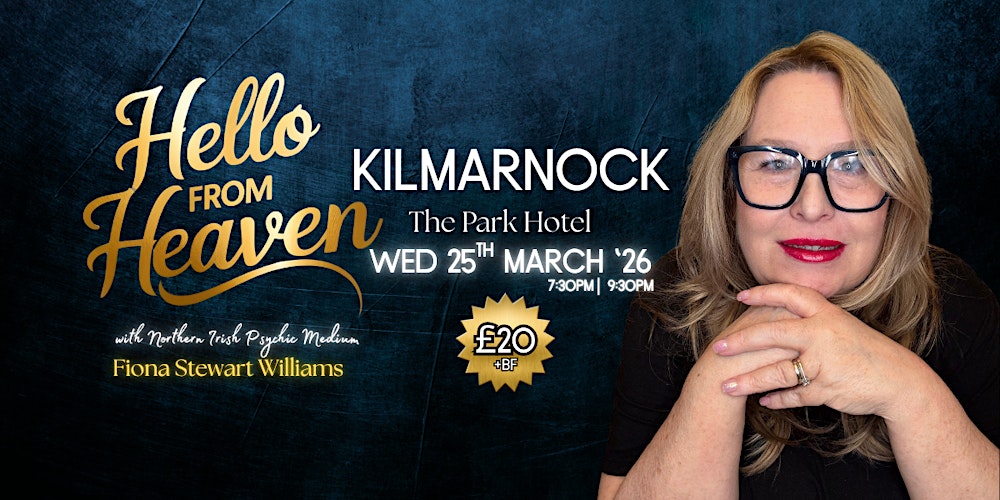 Hello from Heaven Kilmarnock