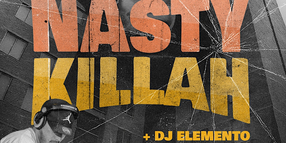 NASTY KILLAH + Dj Elemento en Barcelona