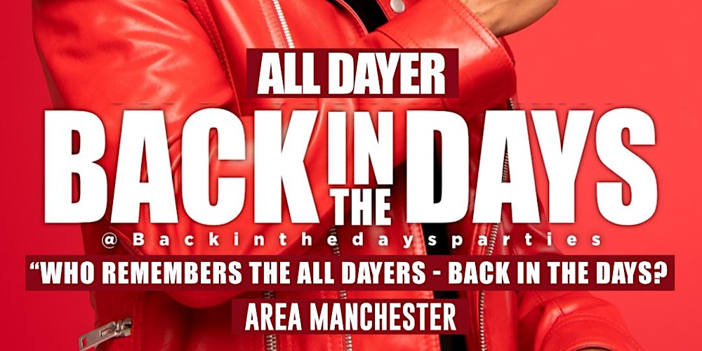 Back in the Days Party – The Ultimate All-Dayer! Manchester