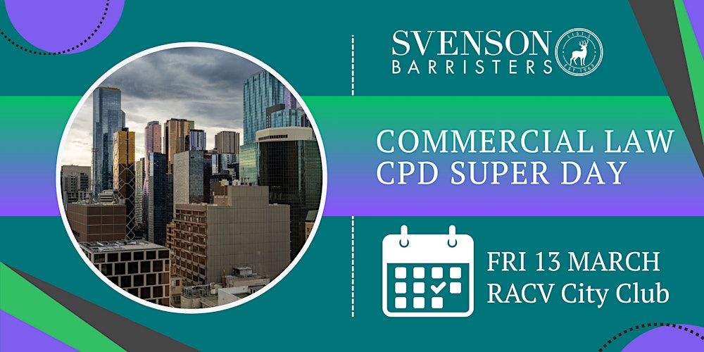 2026 Svenson Barristers Commercial Law CPD Day