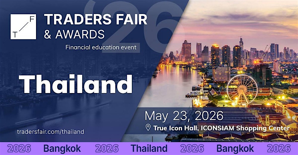 Traders Fair 2026 - Thailand, Bangkok, ICONSIAM, 23 MAY