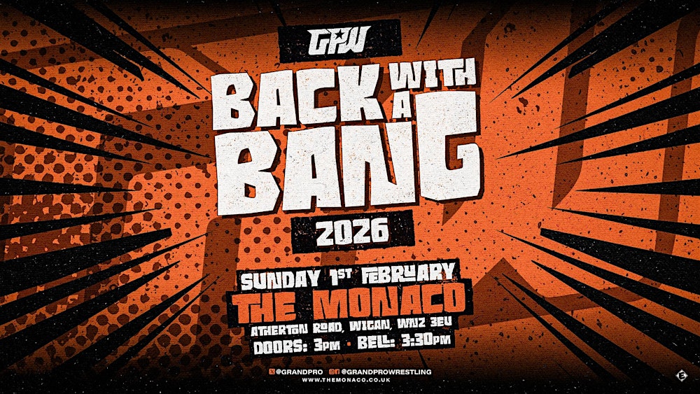 Grand Pro Wrestling: Back With A Bang 2026