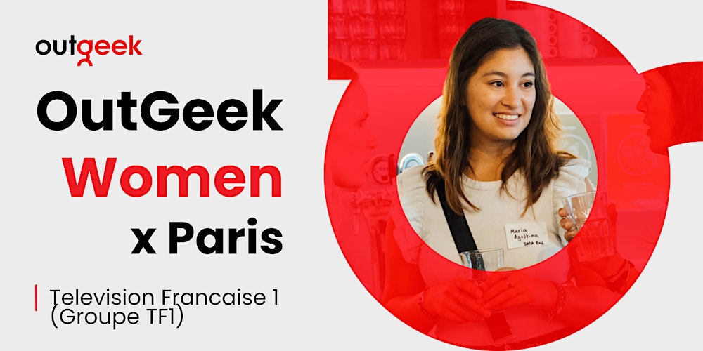 OutGeek Women in Tech - Paris Team Ticket (Women's Month Event)