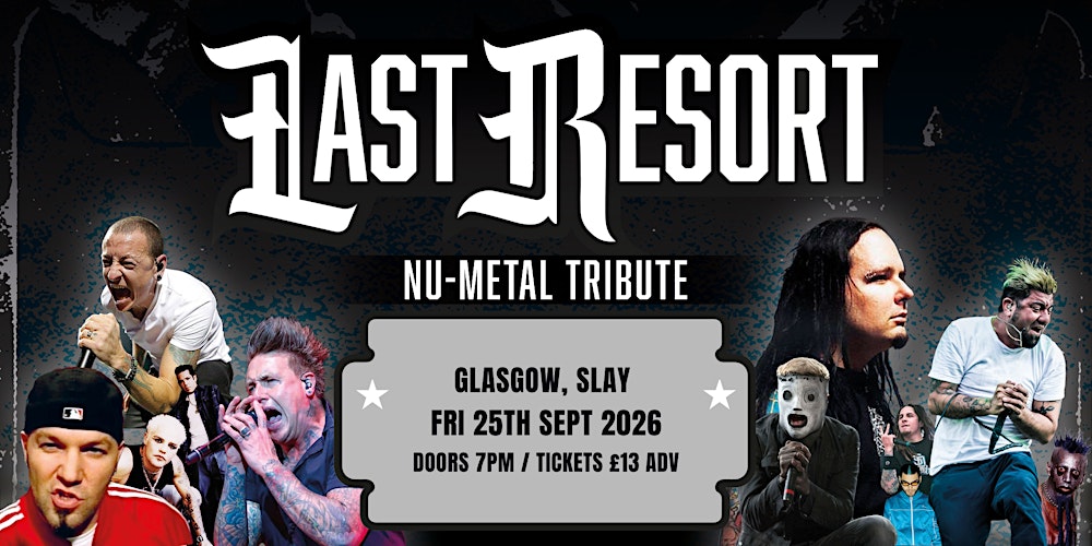Last Resort - Nu Metal Tribute at Slay(Glasgow)