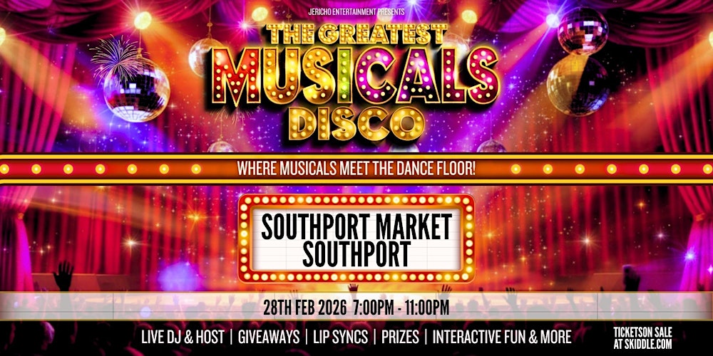The Greatest MUSICALS Disco - Southport