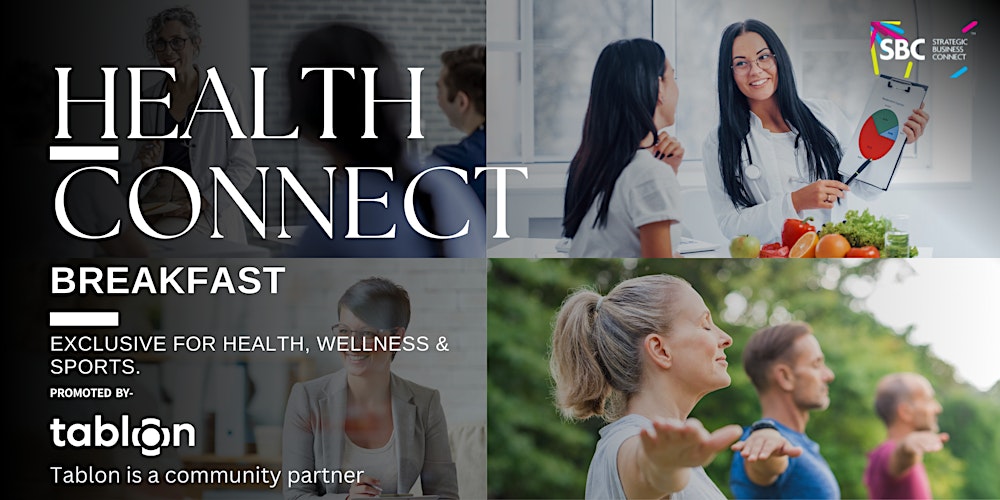 Health Connect Breakfast | B2B Networking I For Business owners