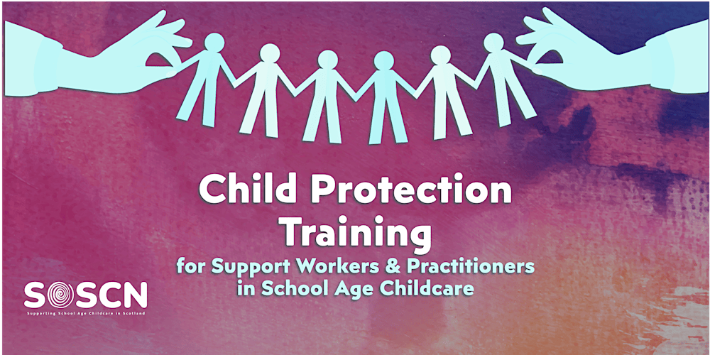 GLASGOW - Child Protection in School Age Childcare (In-Person Training)