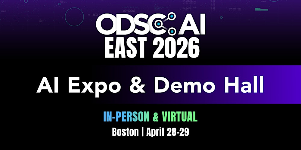 In-Person AI Expo & Open Pass | ODSC AI East 2026