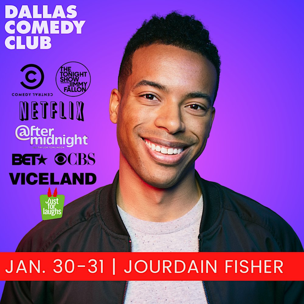 Dallas Comedy Club Presents: JOURDAIN FISHER