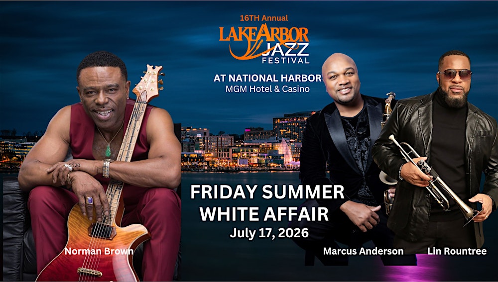 Lake Arbor Jazz Festival Summer White Affair