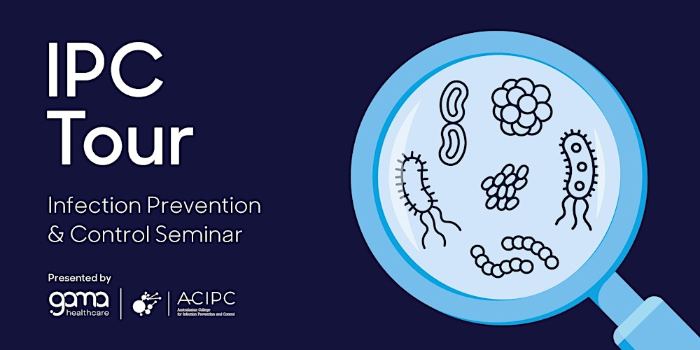 GAMA Healthcare and ACIPC IPC Tour - Melbourne 2026