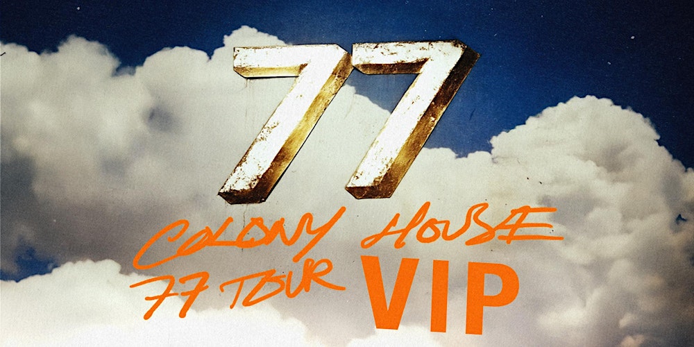 Colony House VIP Experience // Los Angeles, CA Mar 14