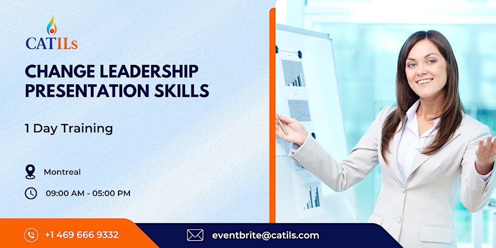 Change Leadership Presentation Skills – 1 Day Training in Montreal