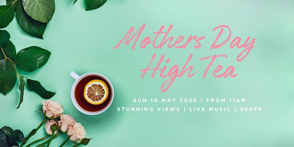 Mother's Day High Tea 2026