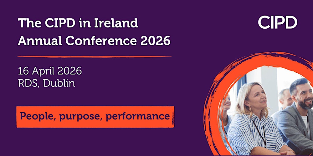 CIPD in Ireland Annual conference in Ireland 2026