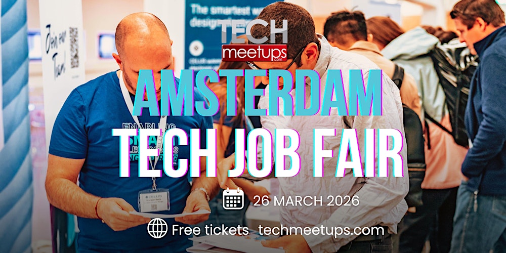 Amsterdam Tech Job Fair (Amsterdam Tech Banenbeurs 2026)