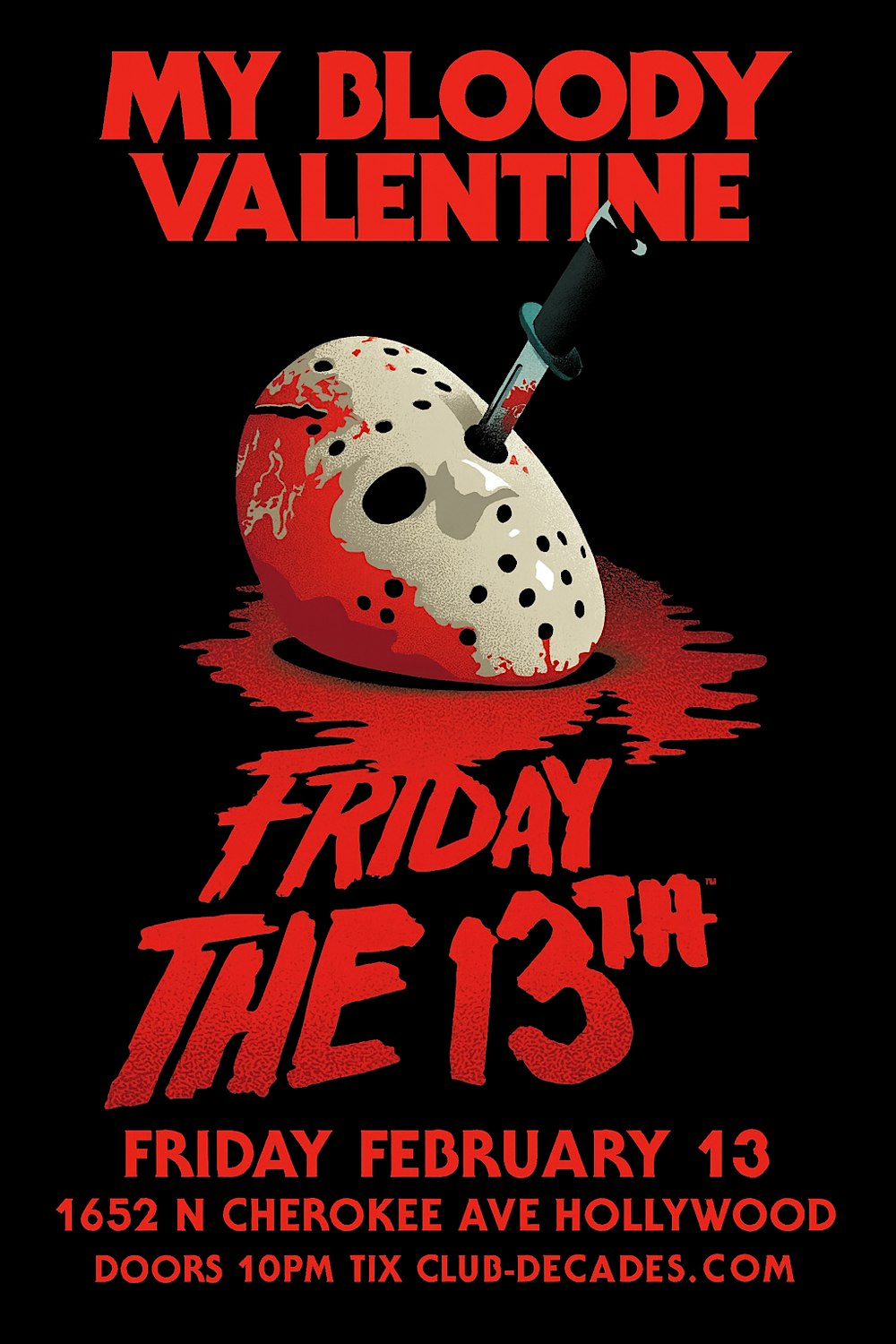 My Bloody Valentine Friday the 13th 2/13 @ Club Decades