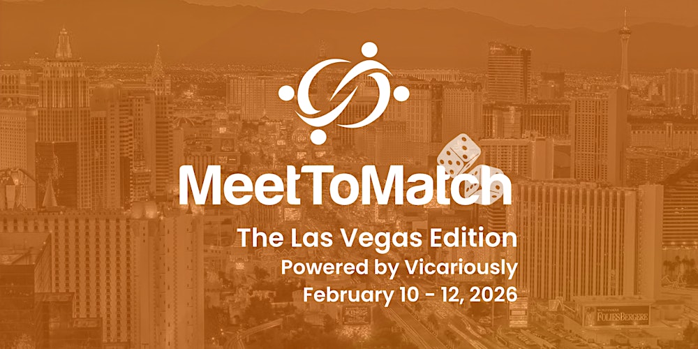 MeetToMatch - The Las Vegas Edition 2026, powered by Vicariously