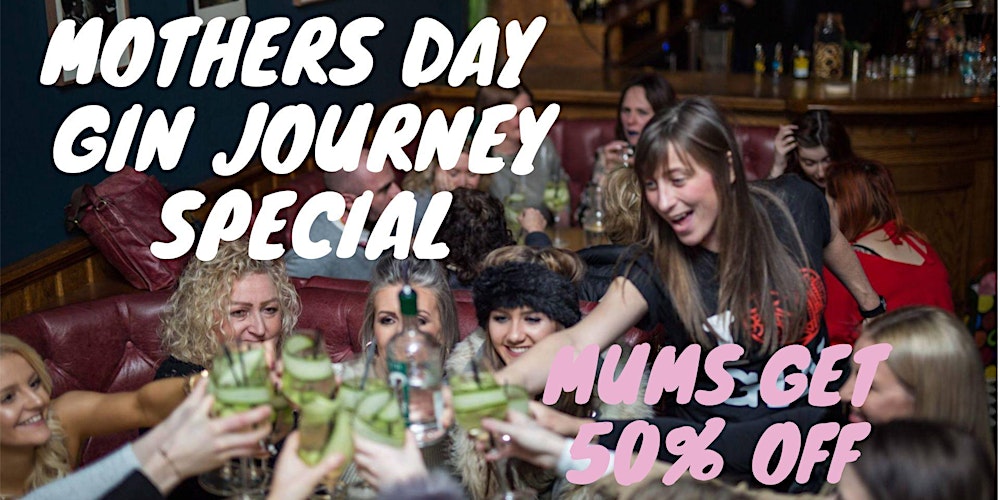 Gin Journey Liverpool - Mother's day special  - Mum's get half price!