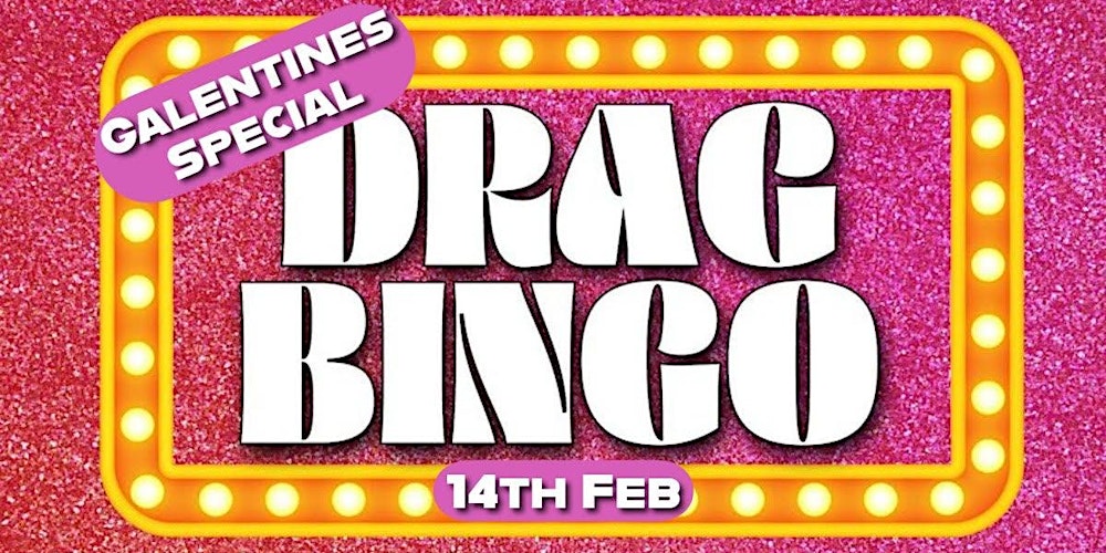 Galentines Drag Bingo